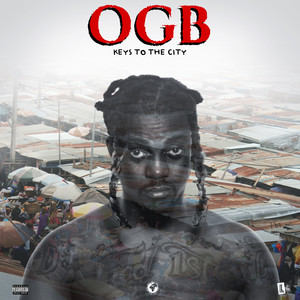 OGB (Keys To The City) [Explicit]