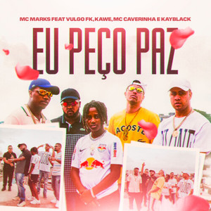 MC Marks - Eu Peço Paz