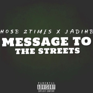 Message To The Streets (Explicit)