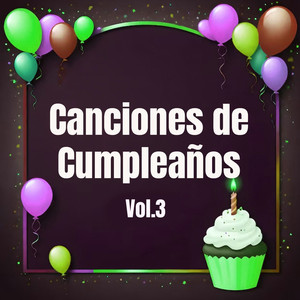 Canciones de Cumpleaños, Vol. 3