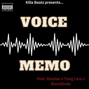 Voice Memo (feat. Roxstar & BlvndSvde) [Explicit]