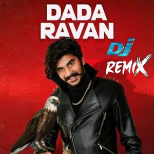 Dada Ravan (Dj Remix)