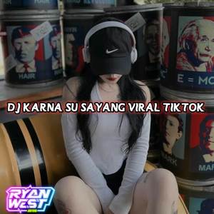 DJ KARNA SU SAYANG STYLE GEDRUK (INS)