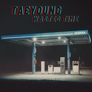 Wasted Time (Single Edit)