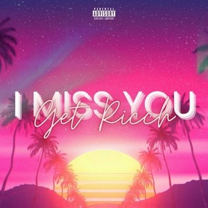 I miss you (Explicit)