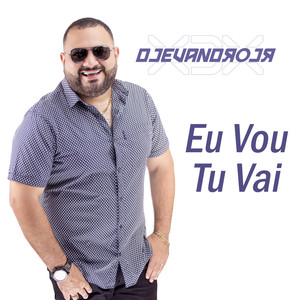 Eu Vou Tu Vai