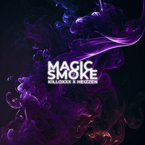 Magic Smoke 2 (Explicit)