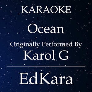 Ocean(Originally Performed by Karol G) (Karaoke No Guide Melody Version)