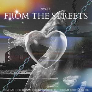 STÁLE FROM THE STREETS (Explicit)