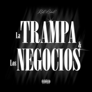 La Trampa & Los Negocios (Explicit)