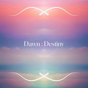 Dawn:Destiny