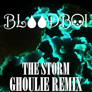 The Storm (Ghoulie Remix) [Explicit]