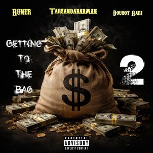 Gettin 2 da bag, Pt. 2 (Explicit)