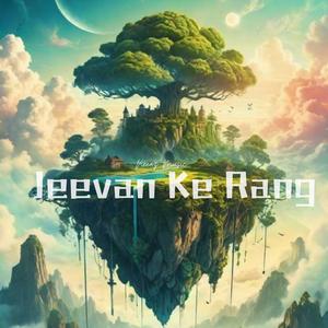 Jeevan Ke Rang