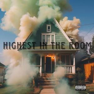 Highest In The Room (Explicit)