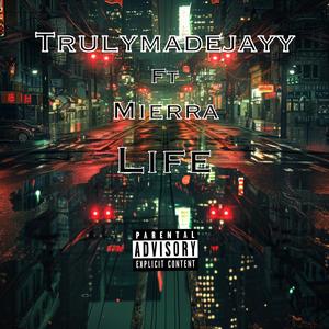 Life (feat. Mierra) (Explicit)