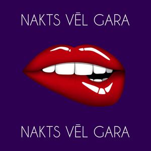 Nakts Vēl Gara (feat. RZX & Corners) (Explicit)