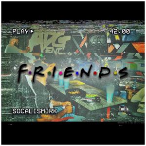 Friends (Explicit)