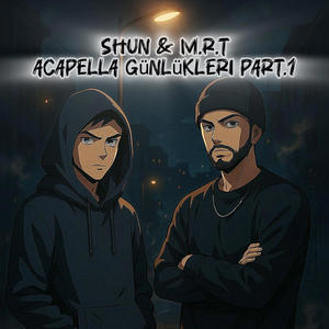 Acapella Günlükleri Part.1 (feat. M.R.T) (Explicit)