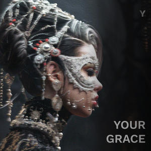 YOUR GRACE