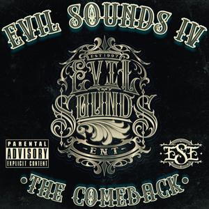 Evil Sounds IV "The Comeback" (Explicit)