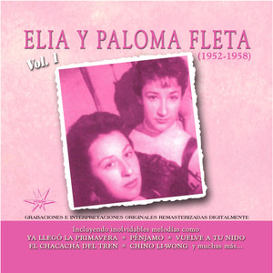 Elia y Paloma Fleta, Vol. 1 (1952 - 1958) [Remastered]