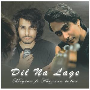 Dil Na Lage (feat. Faizaan salar)