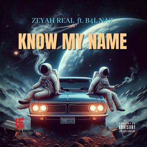 KNOW MY NAME (feat. B4L NAZ) (Explicit)