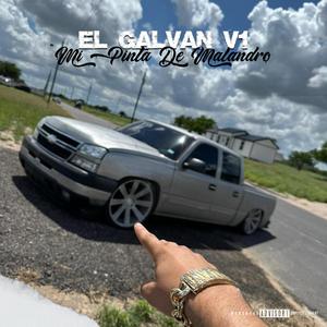 El Galvan V1 "Mi Pinta De Malandro" (Explicit)