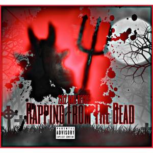 Rapping From The Dead (Explicit)