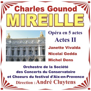 Disc 1 - Amis, Voici Mireille - Acte II