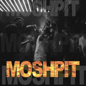 Moshpit (Explicit)