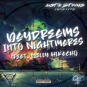 Daydreams Into Nightmares (feat. Melly Hikachi) [Explicit]