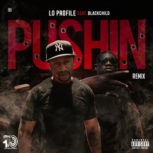 Pushin'[feat. Black Child] (Remix|Explicit)