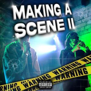 MAKING A SCENE II (feat. Azza Music, CALZIE & Jst.Jinx) [Explicit]