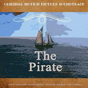 The Pirate (Original Motion Picture Soundtrack)