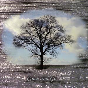 Come and Go