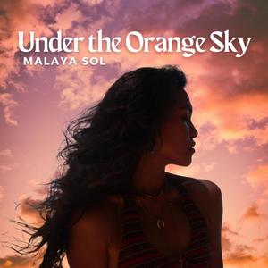 Under the Orange Sky