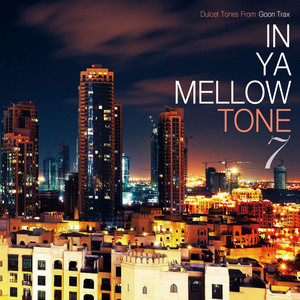 IN YA MELLOW TONE 7