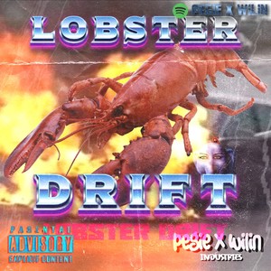 Lobster Drift (feat. Wilin) [Explicit]