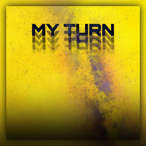 My Turn (Explicit)