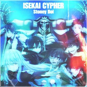 Isekai Cypher (feat. NextLevel, YellowbladeMusic, Genichris, Rhyce Records, TheWutanGGuy, It's Wolf & R-Zeta) (Explicit)