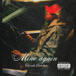 Mine Again (Explicit)