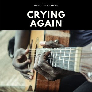 Crying Again (Explicit)