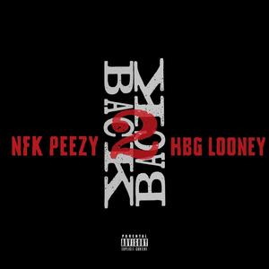 Back 2 Back (feat. HBG Looney) [Explicit]