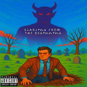 Starting From The Beginning (Explicit)