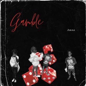 Gamble (Explicit)