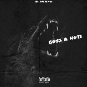 Buss A Nut (Explicit)