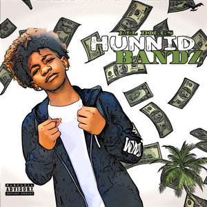 Hunnid Bandz (Explicit)