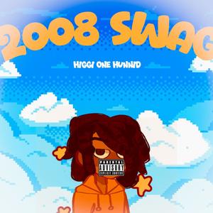 2008 Swag (Explicit)